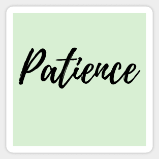 Patience - Mint Green Background Positive Affirmation Sticker